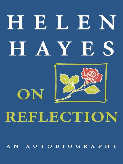 Title details for On Reflection by Helen Hayes - Available